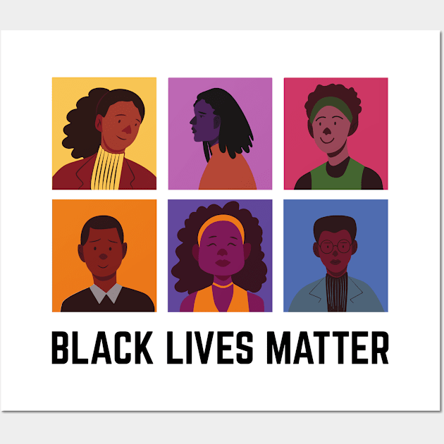 BLM Black Lives Have Always Mattered Wall Art by Just Kidding Co.